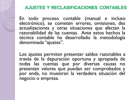 AJUSTES Y RECLASIFICACIONES CONTABLES