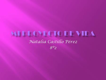 Natalia Castillo Pérez 8º2