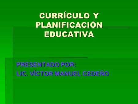 CURRÍCULO Y PLANIFICACIÓN EDUCATIVA