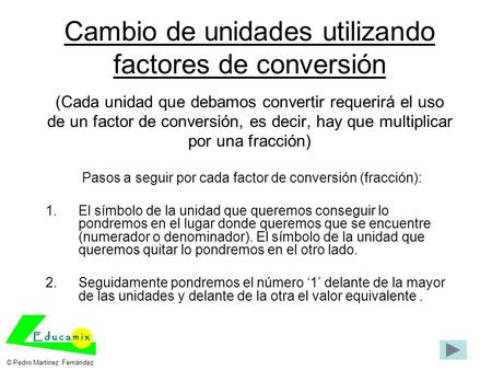 Pasos a seguir por cada factor de conversión (fracción):