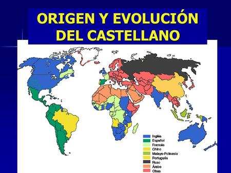 ORIGEN Y EVOLUCIÓN DEL CASTELLANO