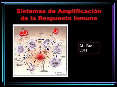 Sistemas de Amplificación de la Respuesta Inmune