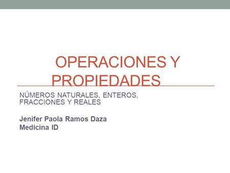 Operaciones y propiedades
