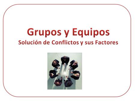 Solución de Conflictos y sus Factores