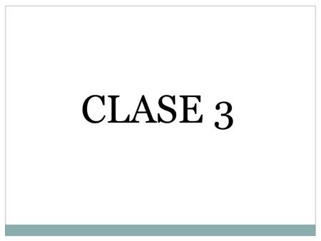 CLASE 3.