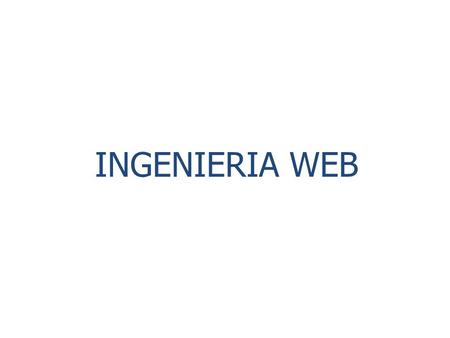 INGENIERIA WEB.