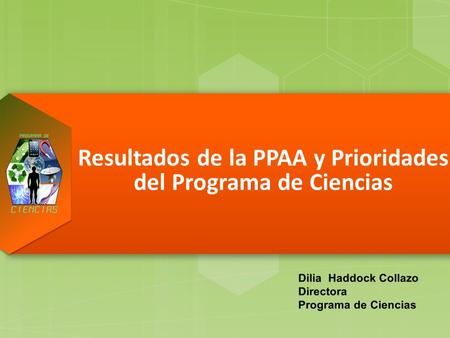 Resultados de la PPAA y Prioridades del Programa de Ciencias.
