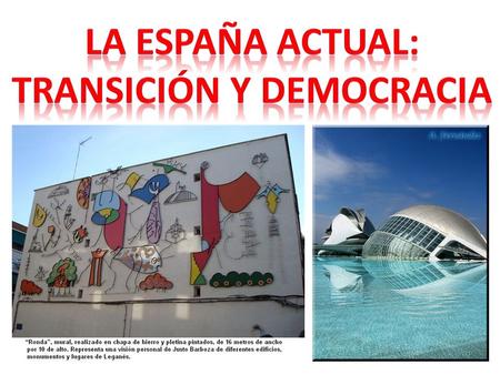 1. EL SUICIDIO DEL RÉGIMEN. -El gobierno de Arias Navarro -El gobierno de Adolfo Suarez -Camino de las elecciones. 2. OPOSICIÓN Y CONSENSO. -La movilización.