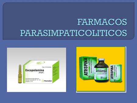 FARMACOS PARASIMPATICOLITICOS