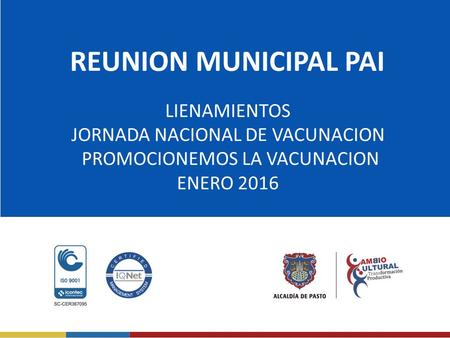 REUNION MUNICIPAL PAI LIENAMIENTOS JORNADA NACIONAL DE VACUNACION