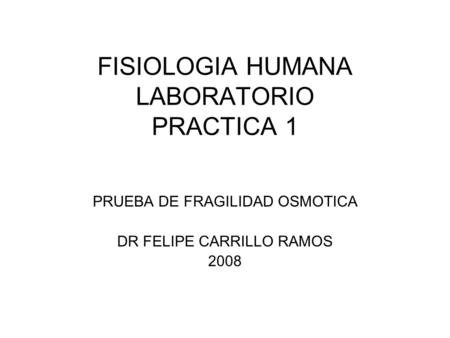 FISIOLOGIA HUMANA LABORATORIO PRACTICA 1
