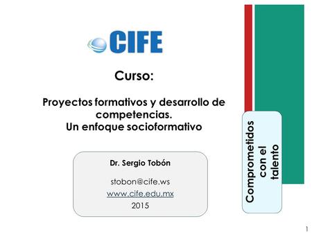 Curso: Proyectos formativos y desarrollo de competencias.