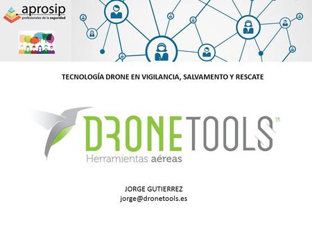 Tecnología Drone en vigilancia, salvamento y rescate