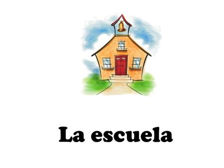 La escuela el escritorio/ el pupitre el papel/ la hoja de papel.