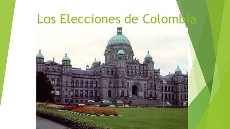 Los Elecciones de Colombia. Como lo hacen?  En Colombia tienen un Presidente que sirve por 4 años  Tambien hay Senadores que sirven en la rama ejecutiva.