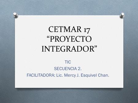 CETMAR 17 “PROYECTO INTEGRADOR”