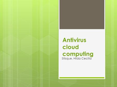 Antivirus cloud computing Silisque, Hilda Cecilia.