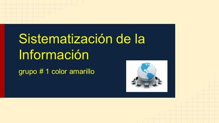 Concepto Se denomina sistematización al proceso por el cual se pretende ordenar una serie de elementos, pasos, etapas, etc., con el fin de otorgar jerarquías.