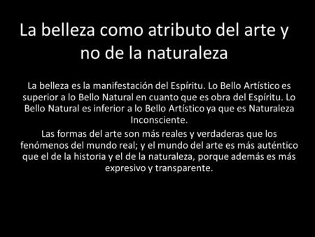 La belleza como atributo del arte y no de la naturaleza