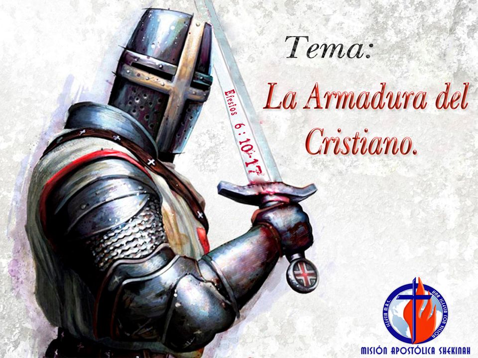 Tema: La Armadura del Cristiano. - ppt video online descargar