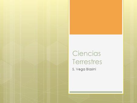 Ciencias Terrestres S. Vega Blasini.