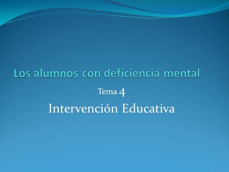 Los alumnos con deficiencia mental