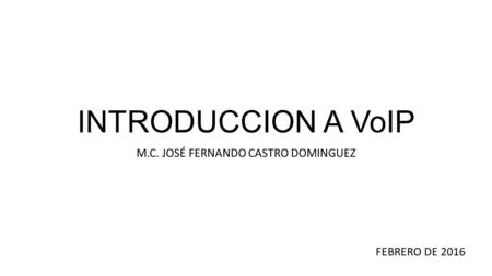 M.C. JOSÉ FERNANDO CASTRO DOMINGUEZ