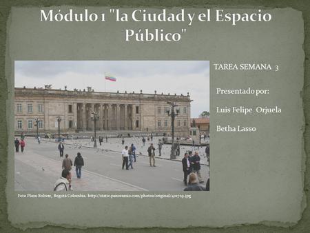 Módulo 1 la Ciudad y el Espacio Público