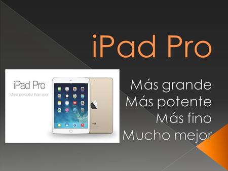 o · Gris Espacial o · Plata o · Oro o 16 GB 999$ o 64 GB 1199 $ o 128 GB 1299$