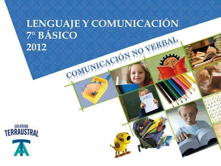 LENGUAJE Y COMUNICACIÓN 7° BÁSICO 2012