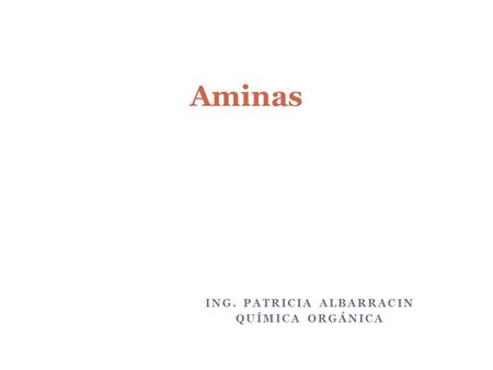 Ing. Patricia Albarracin Química Orgánica