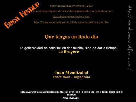 Si quieres bajar algunos de mis archivos ya enviados, lo podes hacer en: