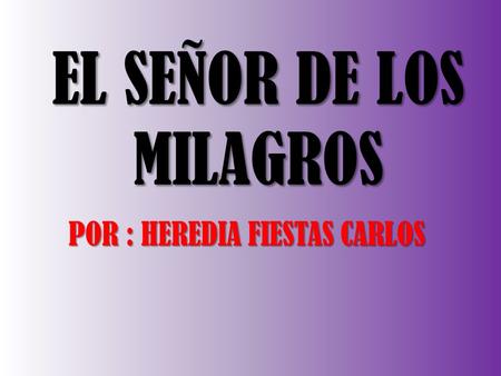 EL SEÑOR DE LOS MILAGROS