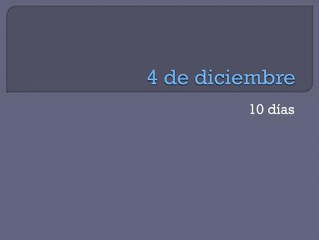 10 días.  Write a sentence to say where you could buy these things. Use the “general you” which is “se” 1. Flores 2. Una mesita de noche 3. Boleto de.