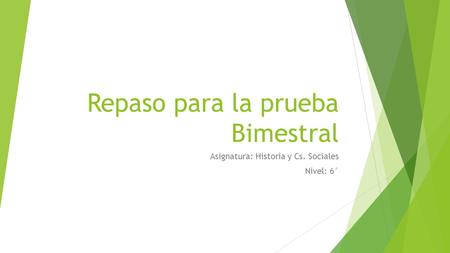 Repaso para la prueba Bimestral