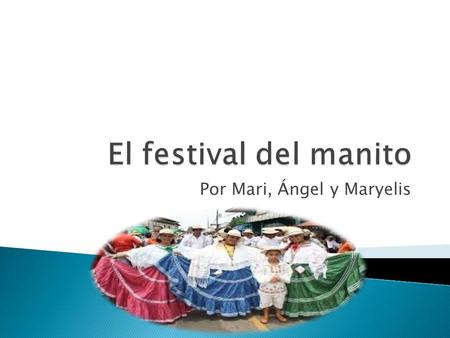 Por Mari, Ángel y Maryelis