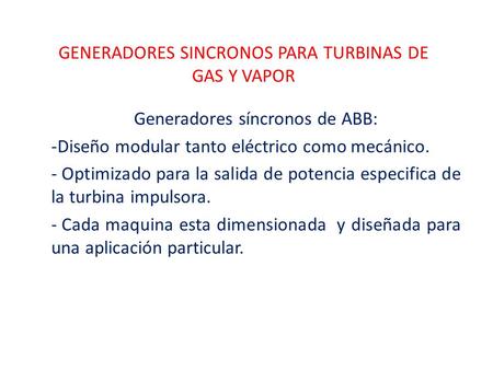 GENERADORES SINCRONOS PARA TURBINAS DE GAS Y VAPOR