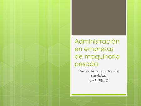 Administración en empresas de maquinaria pesada