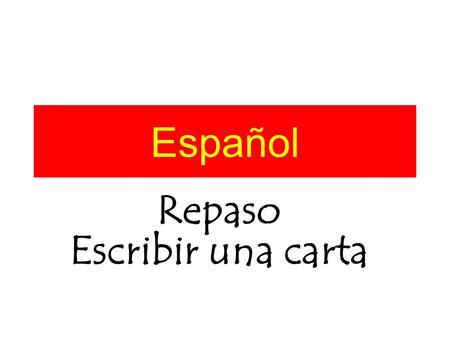 Español Repaso Escribir una carta. Hoy vamos a… Pedro. Daniel. Ariana. Me llamoSoy de España. Alemania. Francia. Tengo 11 años. 13 años. 12 años. Mi.