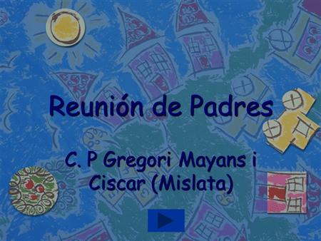 Reunión de Padres C. P Gregori Mayans i Ciscar (Mislata)