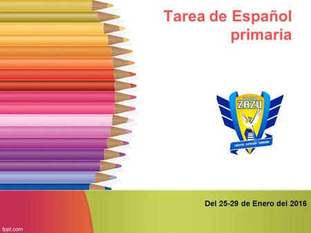 Tarea de Español primaria Del 25-29 de Enero del 2016.