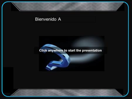 Click anywhere to start the presentation Quien Quiere Ser Bienvenido A Inicia Ahora Millonario.