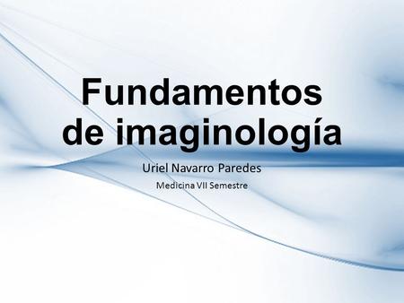 Fundamentos de imaginología