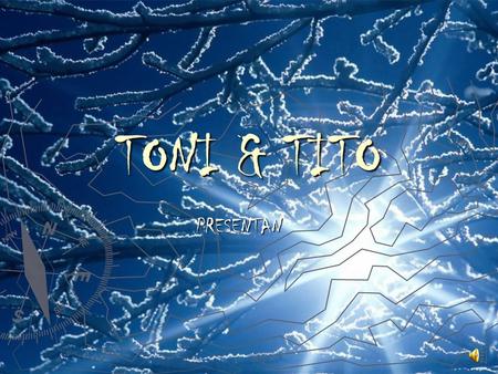 TONI & TITO PRESENTAN ESTACIONES ESPAÑOLAS ►C►C►C►Como podeis apreciar en España hay muchas estaciones de esqui en las que podreis practicar los diferentes.