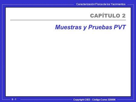 Muestras y Pruebas PVT CAPÍTULO 2