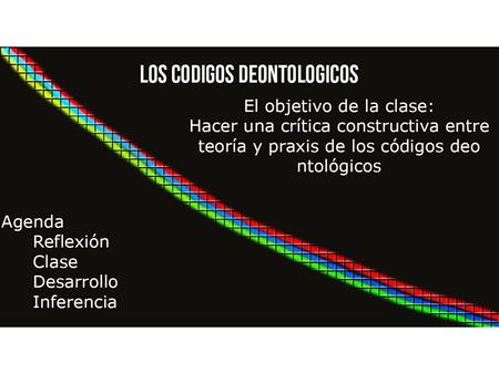 CONCLUSION Los códigos deontológicos son un conjunto de normas que una organización se propone cumplir en beneficio de la profesión.