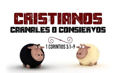 v Corintios 3:1-2 De manera que yo, hermanos, no pude hablaros como a espirituales, sino como a carnales, como a niños en Cristo. 2Os di a.