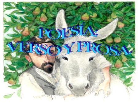 . POESÍA: VERSO Y PROSA..