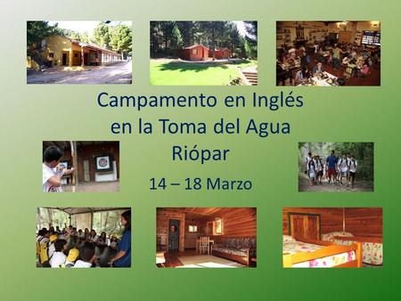 Campamento en Inglés en la Toma del Agua Riópar 14 – 18 Marzo.