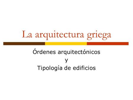 La arquitectura griega